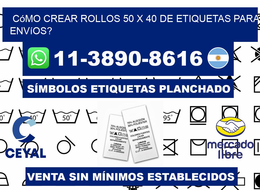 Cómo crear rollos 50 x 40 de etiquetas para envíos?