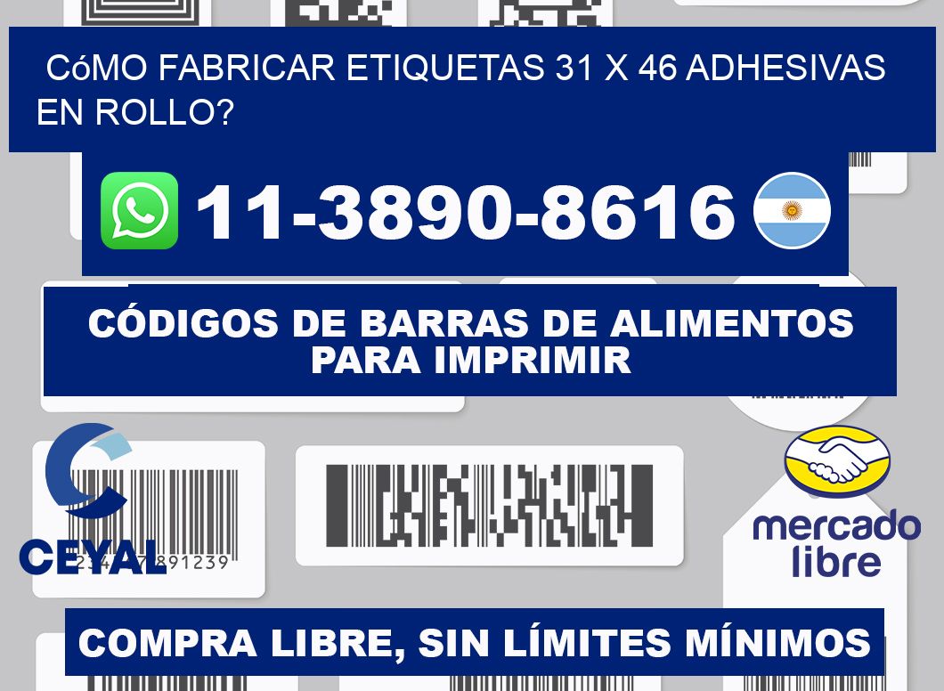 Cómo fabricar etiquetas 31 x 46 adhesivas en rollo?