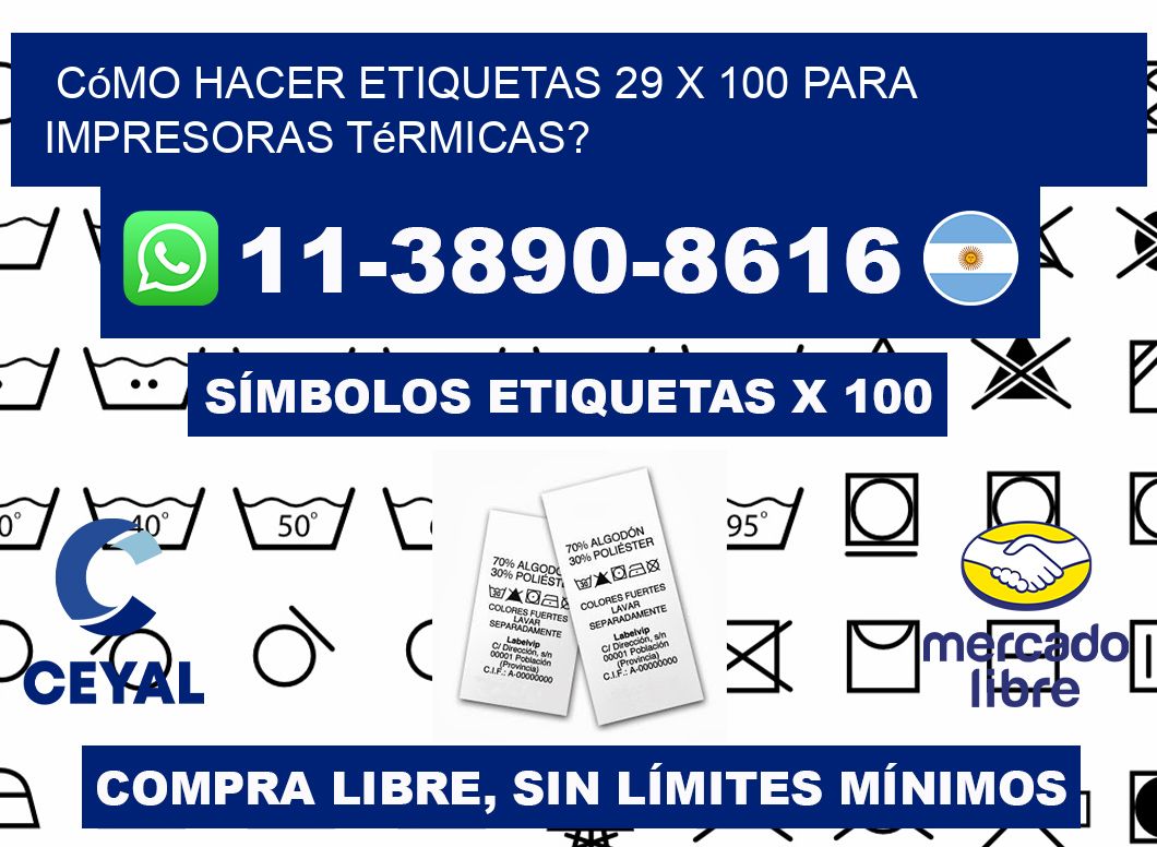 Cómo hacer etiquetas 29 x 100 para impresoras térmicas?