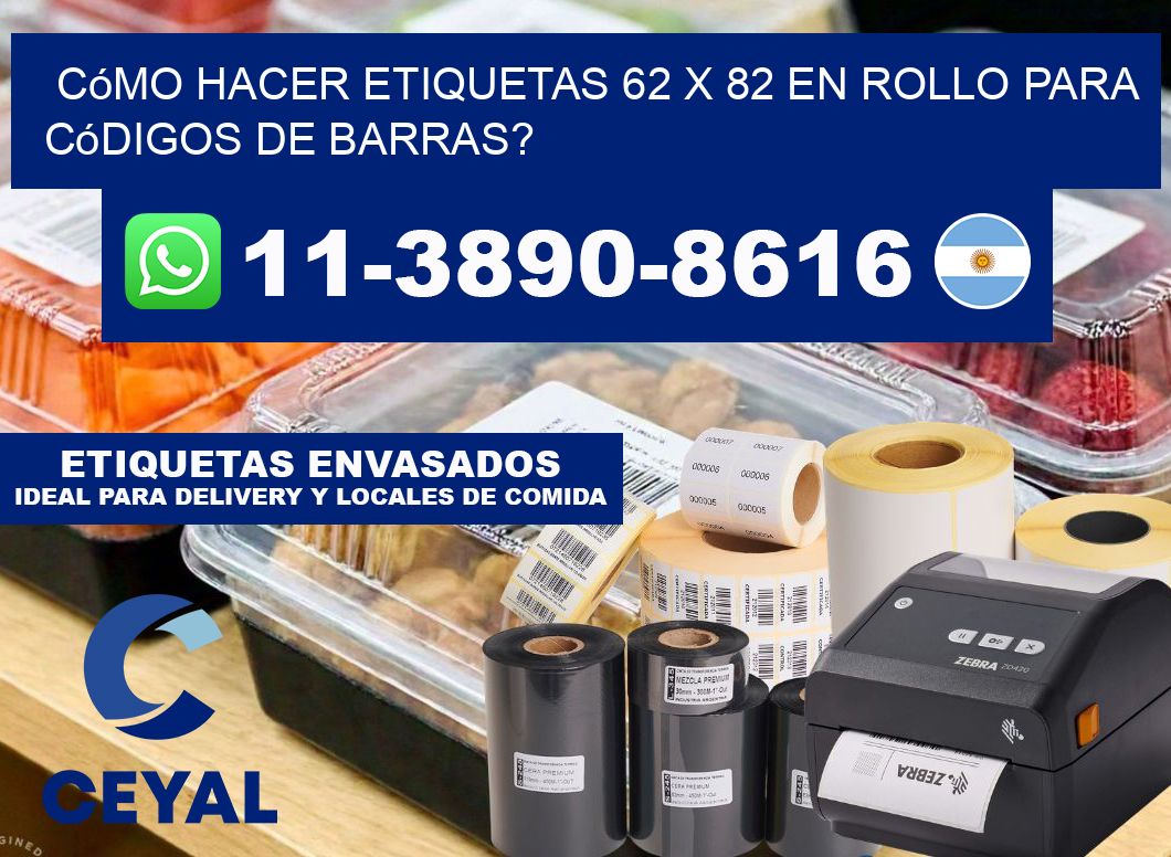 Cómo hacer etiquetas 62 x 82 en rollo para códigos de barras?