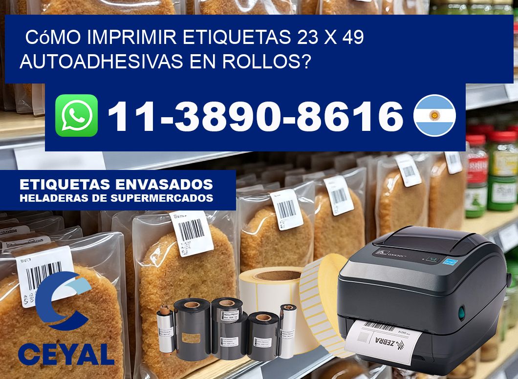 Cómo imprimir etiquetas 23 x 49 autoadhesivas en rollos?