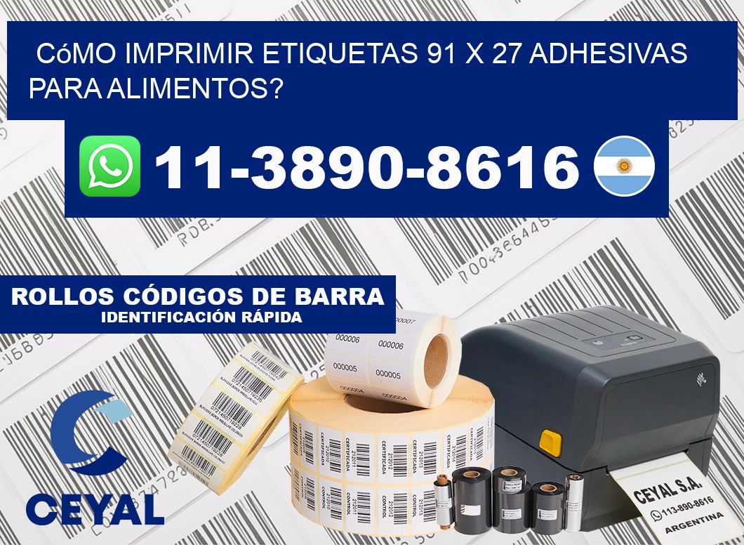 Cómo imprimir etiquetas 91 x 27 adhesivas para alimentos?