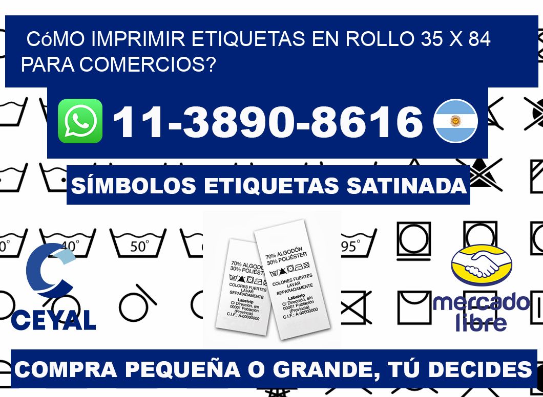 Cómo imprimir etiquetas en rollo 35 x 84 para comercios?