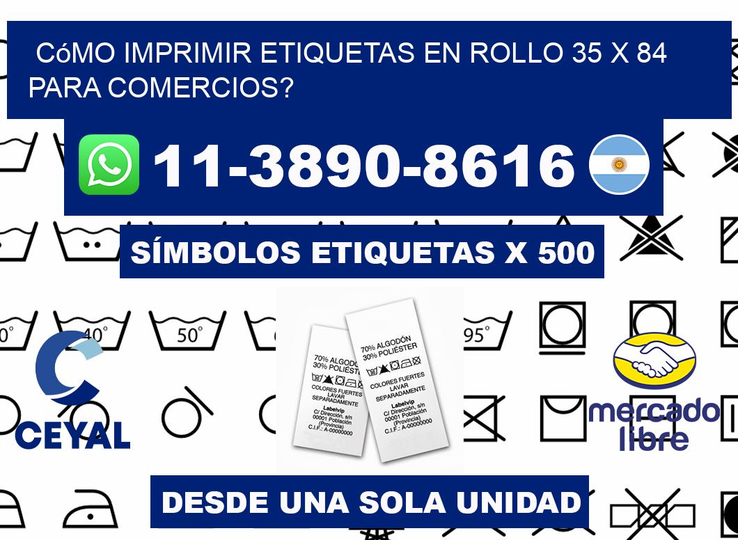 Cómo imprimir etiquetas en rollo 35 x 84 para comercios?