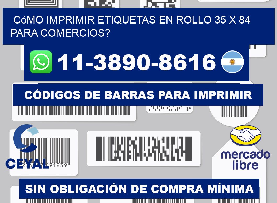 Cómo imprimir etiquetas en rollo 35 x 84 para comercios?