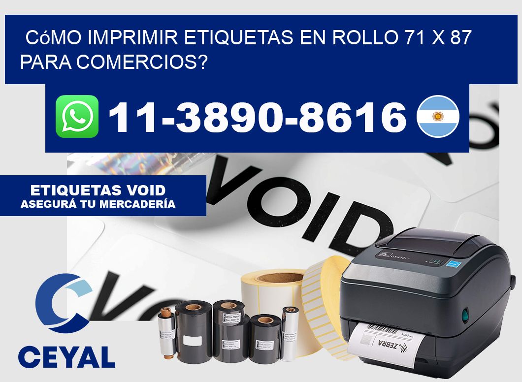 Cómo imprimir etiquetas en rollo 71 x 87 para comercios?