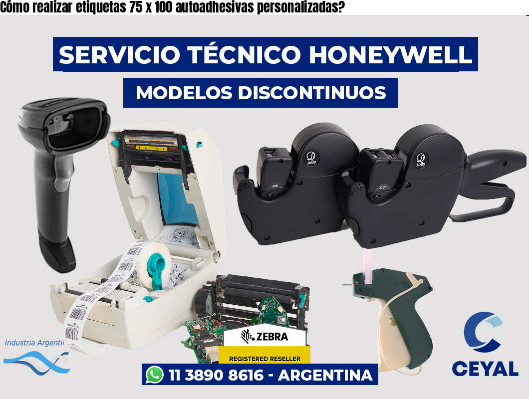 Cómo realizar etiquetas 75 x 100 autoadhesivas personalizadas?