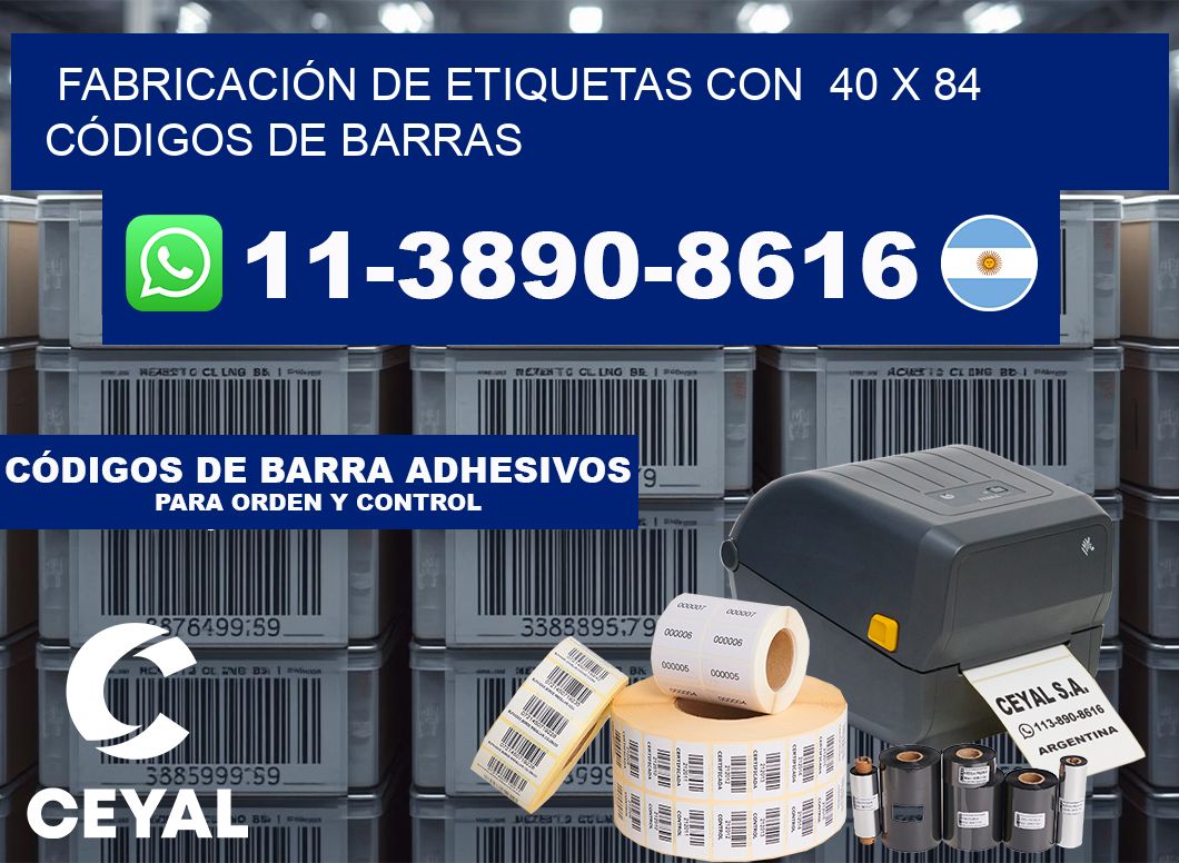 FABRICACIÓN DE ETIQUETAS CON  40 x 84 CÓDIGOS DE BARRAS