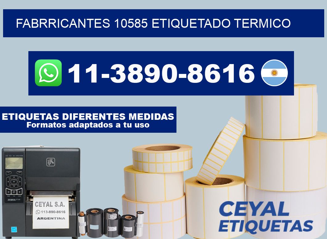 FABRRICANTES 10585 ETIQUETADO TERMICO