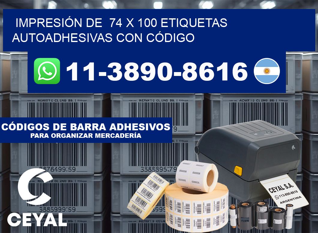 IMPRESIÓN DE  74 x 100 ETIQUETAS AUTOADHESIVAS CON CÓDIGO