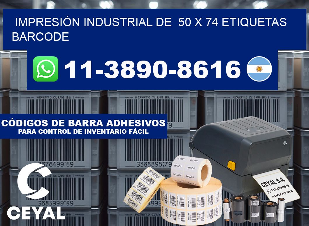 IMPRESIÓN INDUSTRIAL DE  50 x 74 ETIQUETAS BARCODE