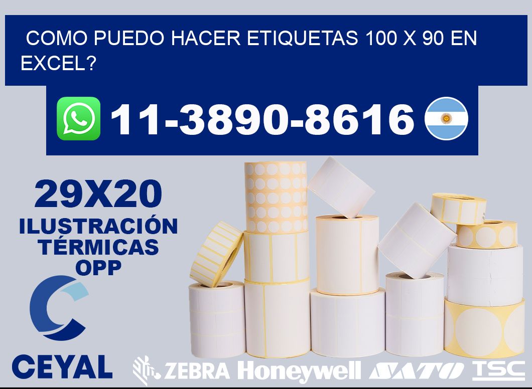 como puedo hacer etiquetas 100 x 90 en excel?