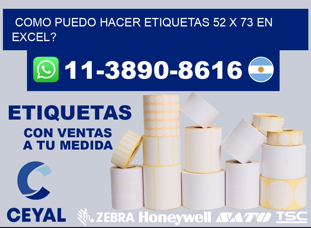 como puedo hacer etiquetas 52 x 73 en excel?