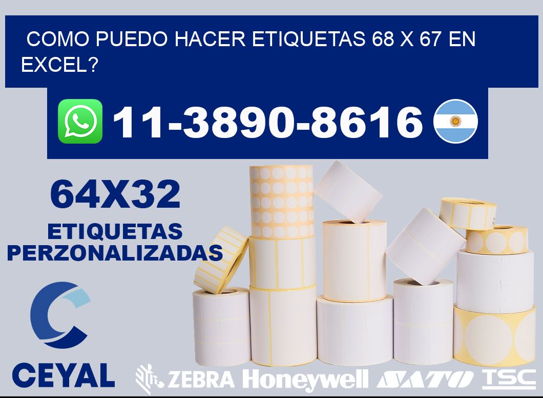 como puedo hacer etiquetas 68 x 67 en excel?