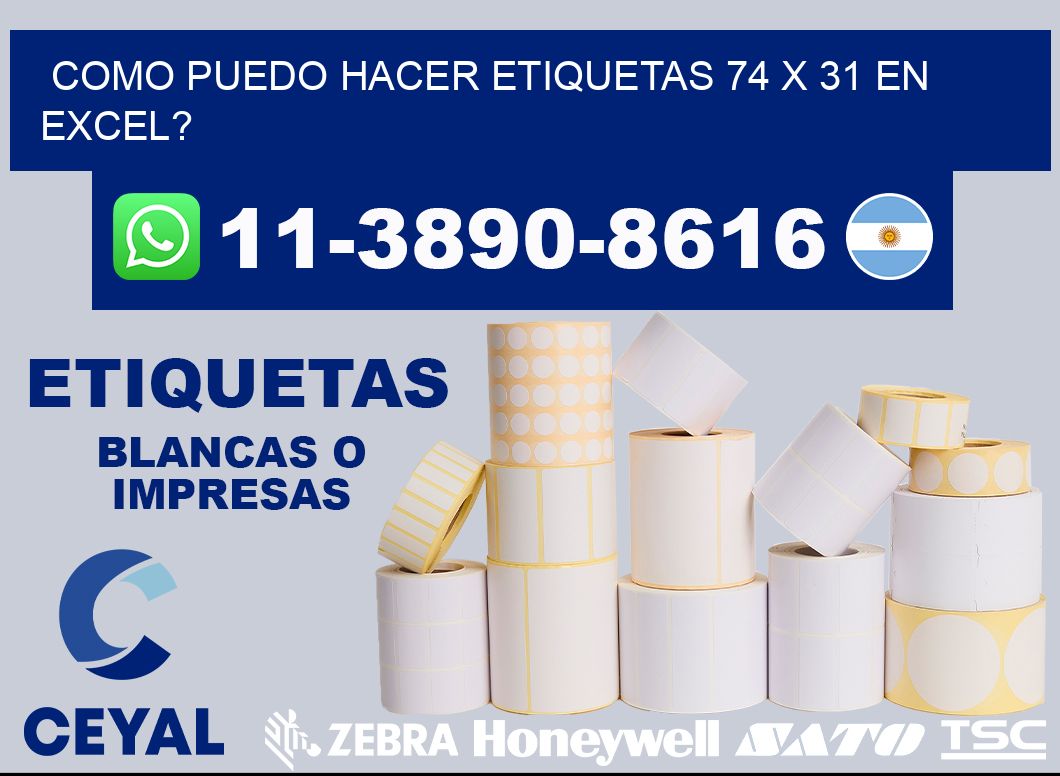 como puedo hacer etiquetas 74 x 31 en excel?