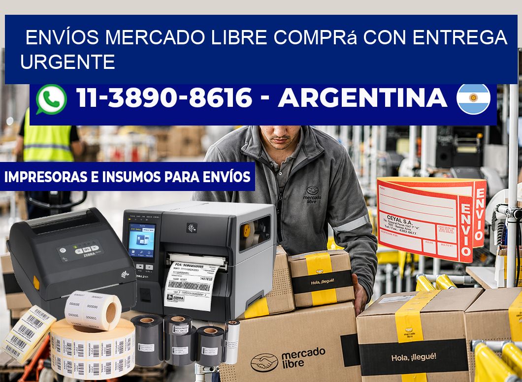 ENVÍOS MERCADO LIBRE Comprá con entrega urgente