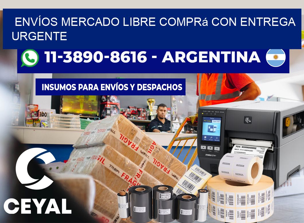 ENVÍOS MERCADO LIBRE Comprá con entrega urgente