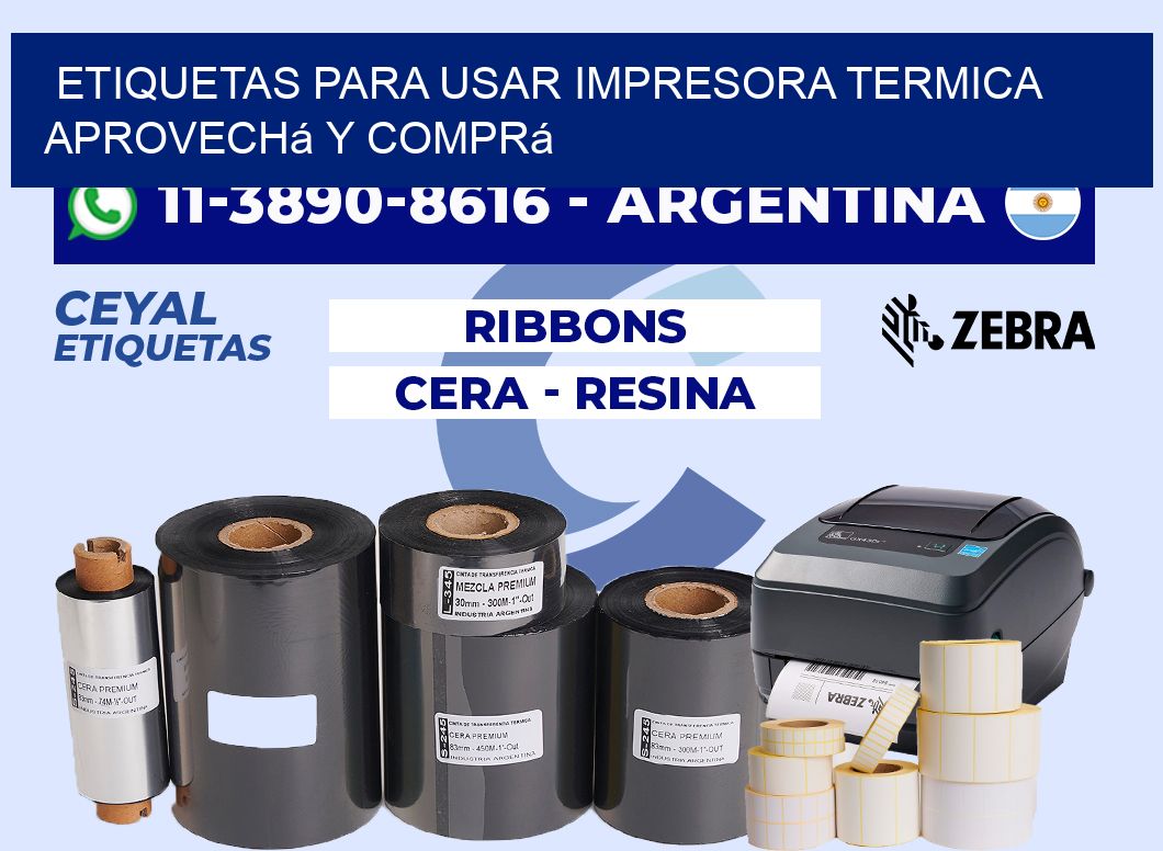 ETIQUETAS PARA USAR IMPRESORA TERMICA Aprovechá y comprá
