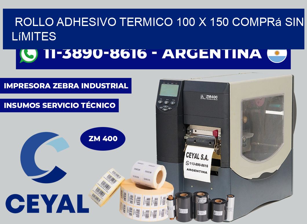 ROLLO ADHESIVO TERMICO 100 X 150 Comprá sin límites