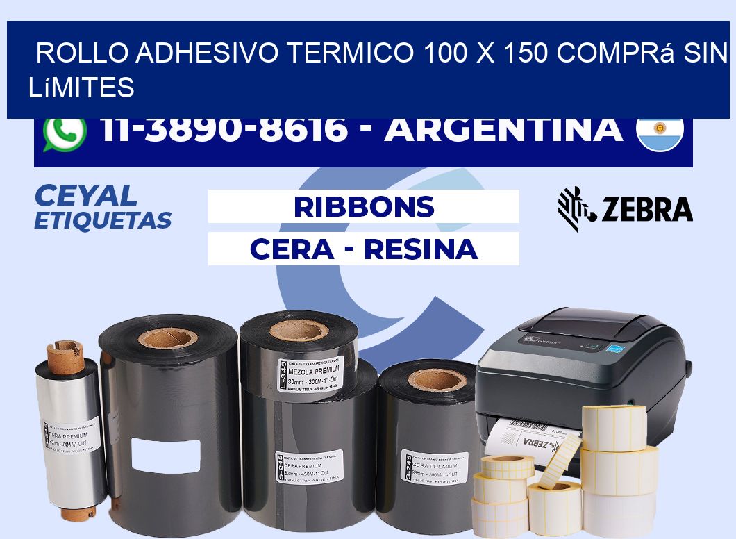 ROLLO ADHESIVO TERMICO 100 X 150 Comprá sin límites