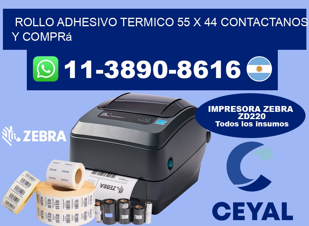ROLLO ADHESIVO TERMICO 55 x 44 Contactanos y comprá