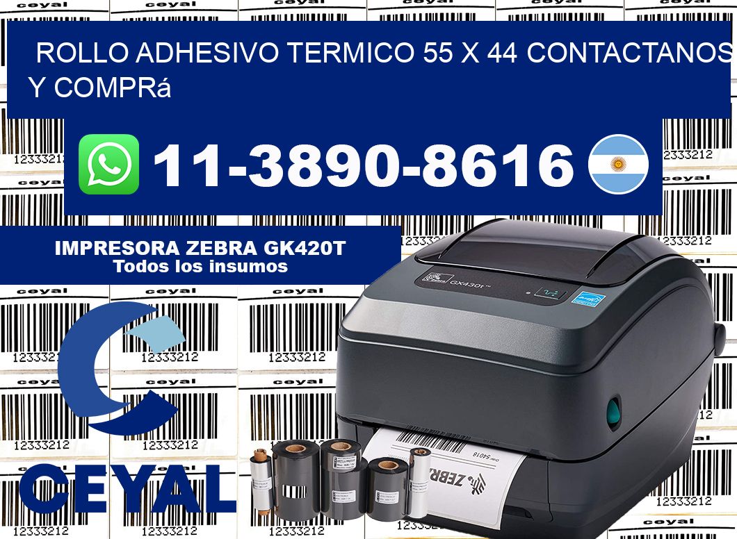 ROLLO ADHESIVO TERMICO 55 x 44 Contactanos y comprá