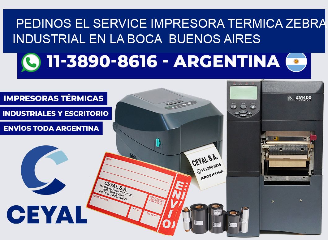 pedinos el service impresora termica zebra industrial en La Boca  Buenos Aires