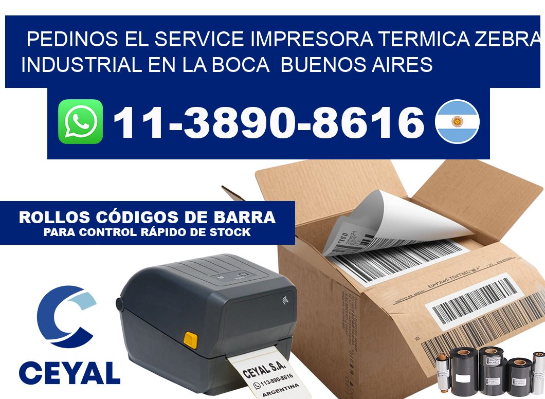 pedinos el service impresora termica zebra industrial en La Boca  Buenos Aires