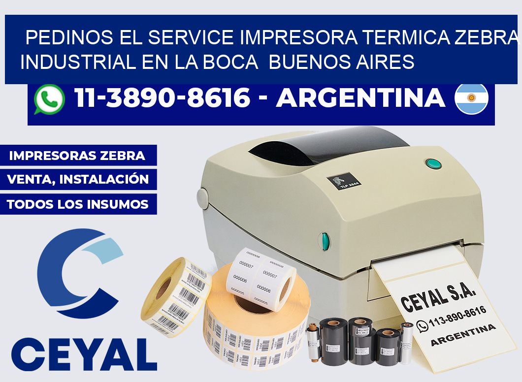 pedinos el service impresora termica zebra industrial en La Boca  Buenos Aires