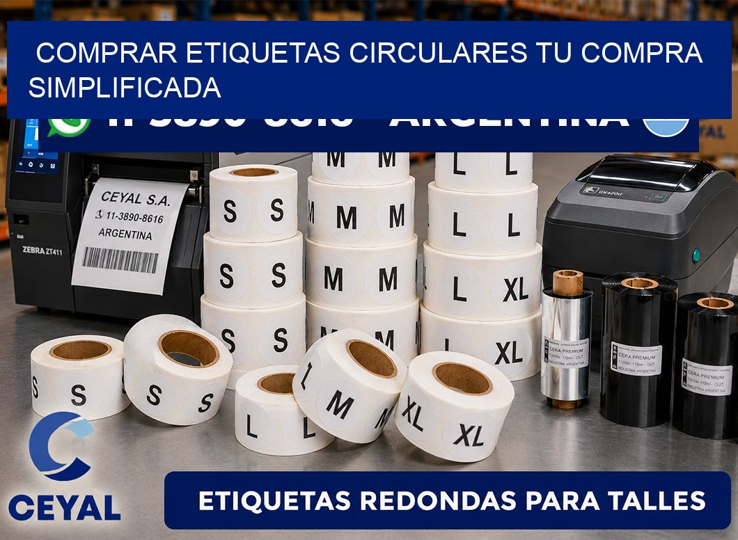 COMPRAR ETIQUETAS CIRCULARES Tu compra simplificada