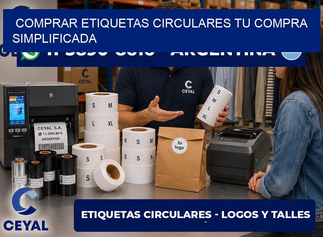 COMPRAR ETIQUETAS CIRCULARES Tu compra simplificada