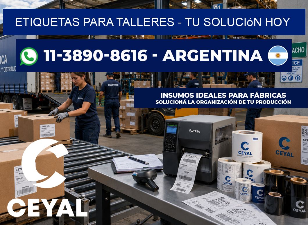ETIQUETAS PARA TALLERES - Tu solución hoy