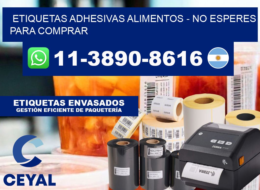 ETIQUETAS ADHESIVAS ALIMENTOS - No esperes para comprar