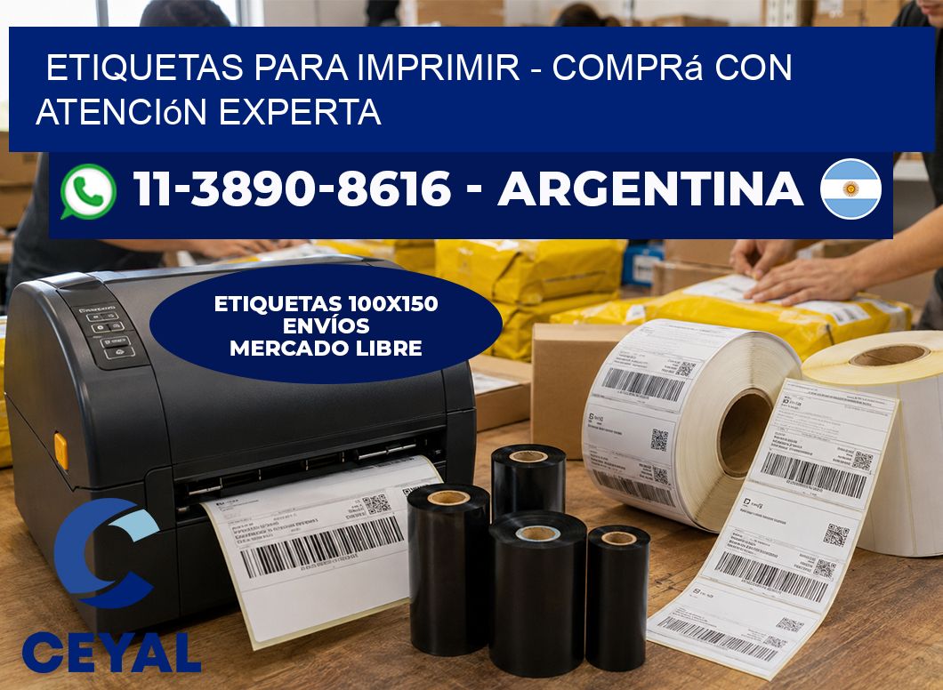 ETIQUETAS PARA IMPRIMIR - Comprá con atención experta