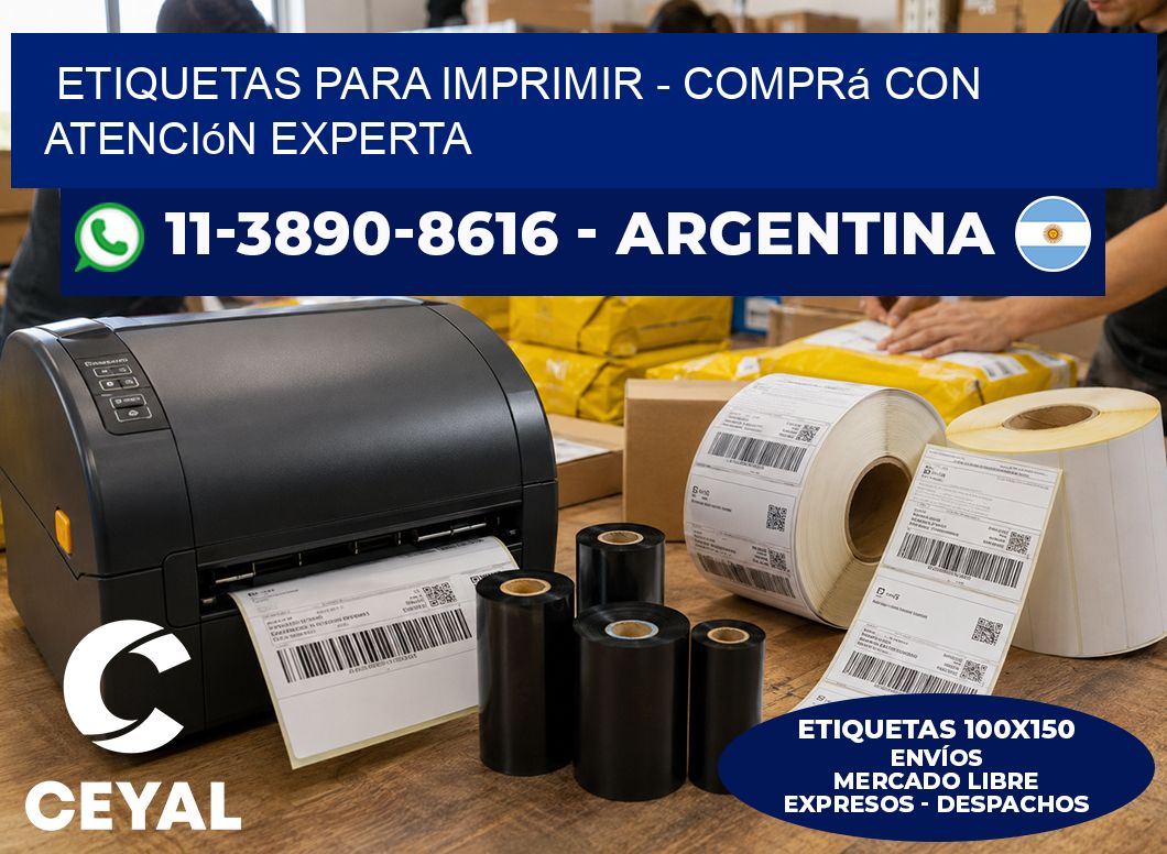 ETIQUETAS PARA IMPRIMIR – Comprá con atención experta