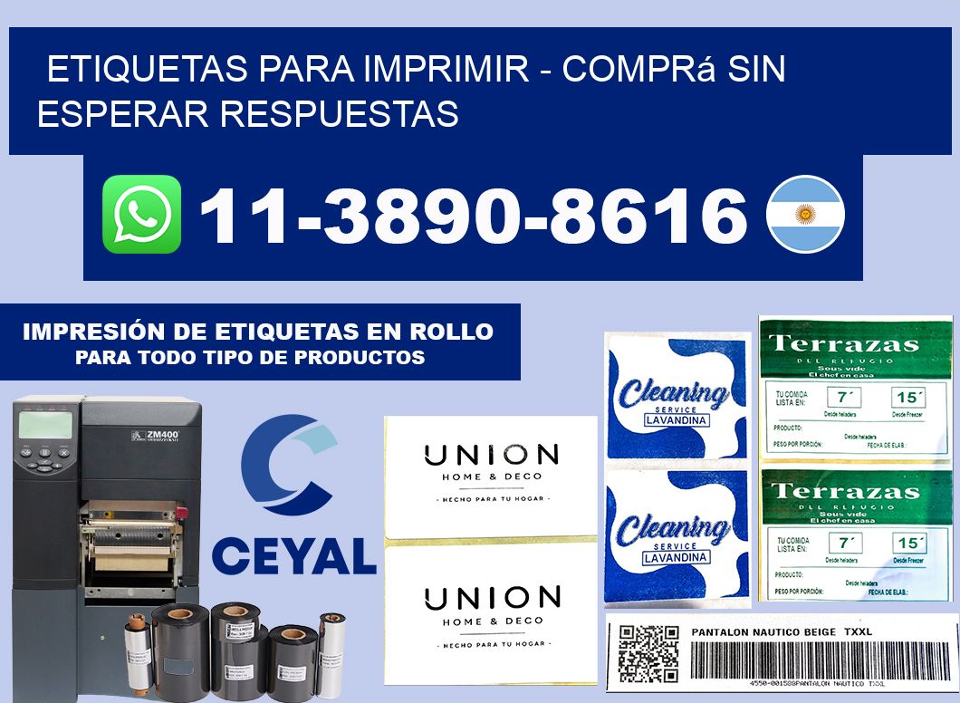 ETIQUETAS PARA IMPRIMIR - Comprá sin esperar respuestas