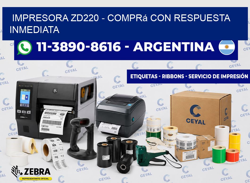 IMPRESORA ZD220 - Comprá con respuesta inmediata