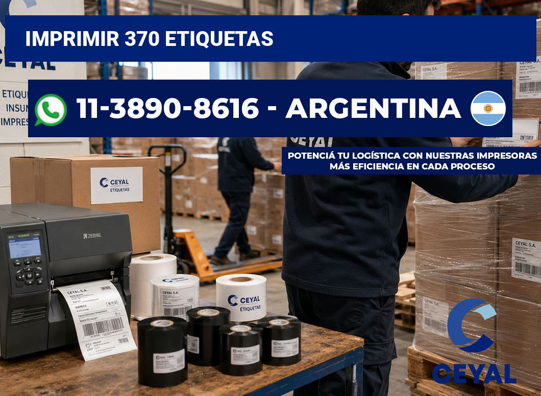 IMPRIMIR 370 ETIQUETAS