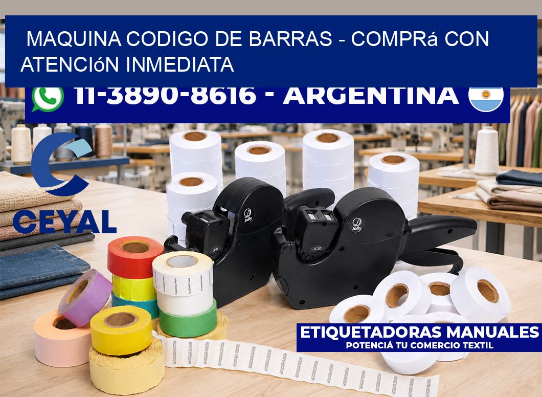 MAQUINA CODIGO DE BARRAS - Comprá con atención inmediata