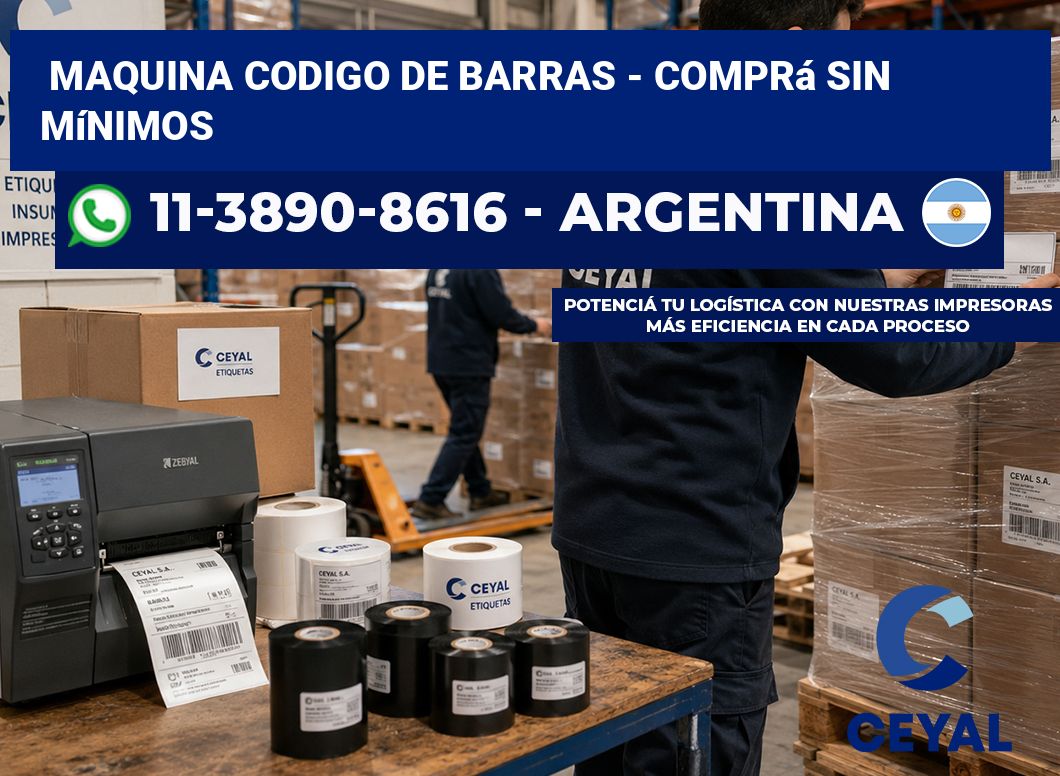 MAQUINA CODIGO DE BARRAS - Comprá sin mínimos