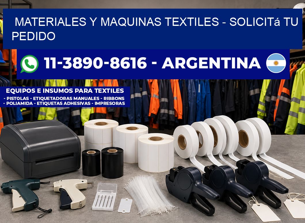 MATERIALES Y MAQUINAS TEXTILES - Solicitá tu pedido
