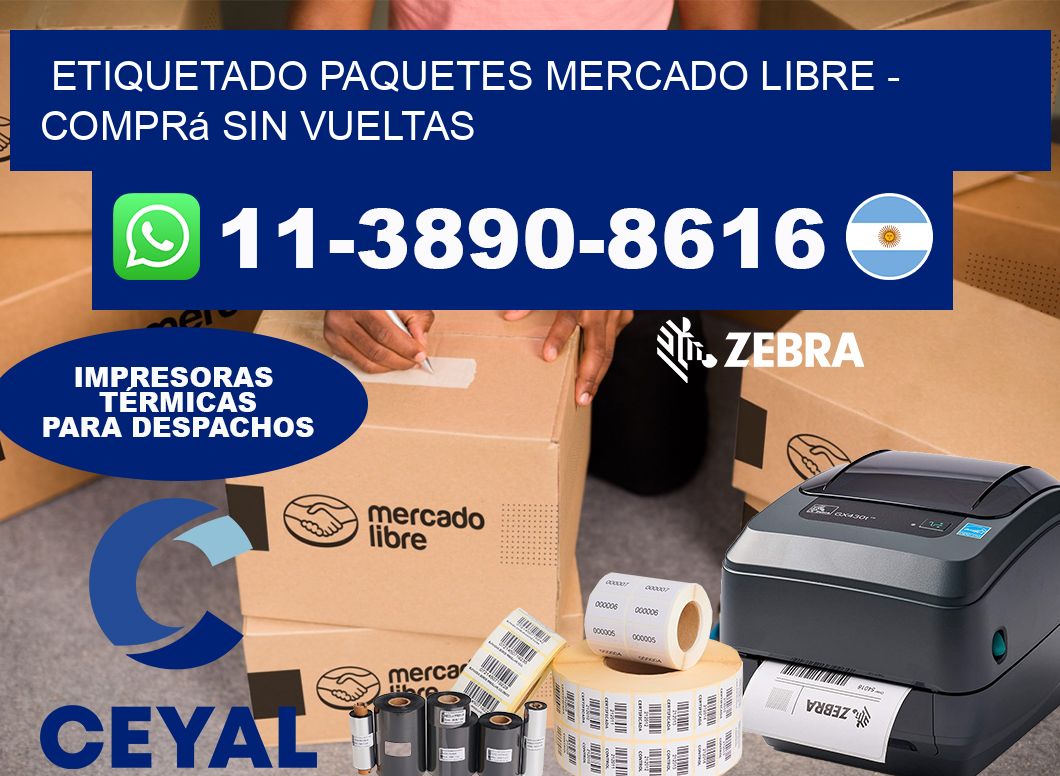 etiquetado paquetes mercado libre – Comprá sin vueltas