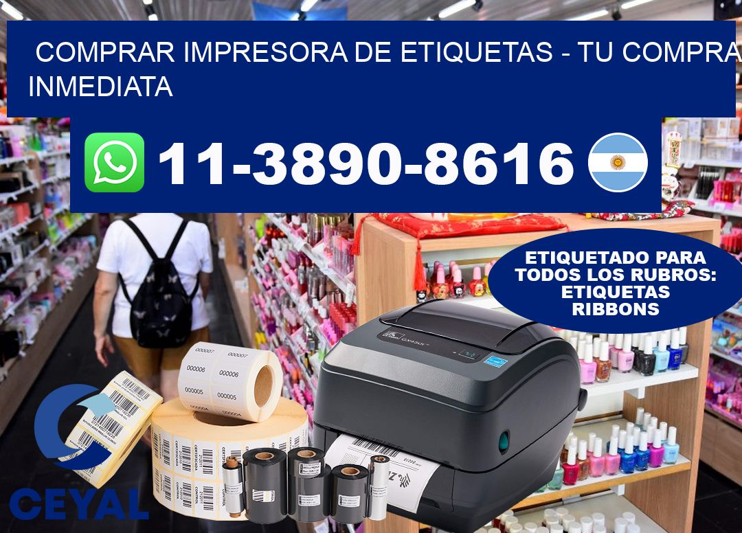 COMPRAR IMPRESORA DE ETIQUETAS – Tu compra inmediata