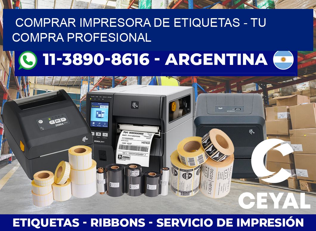 COMPRAR IMPRESORA DE ETIQUETAS – Tu compra profesional