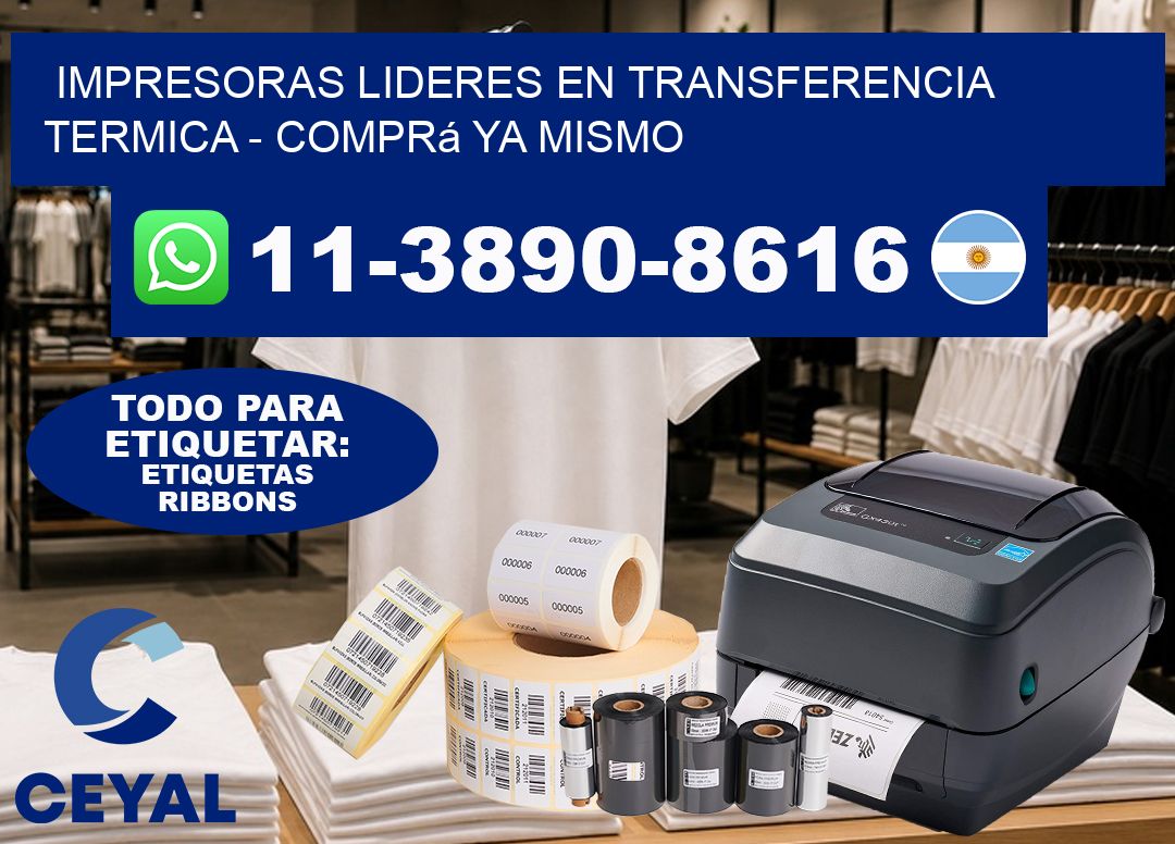 IMPRESORAS LIDERES EN TRANSFERENCIA TERMICA - Comprá ya mismo