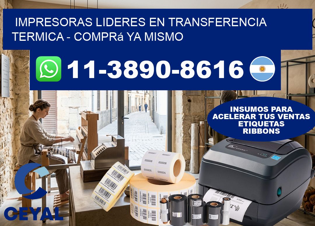IMPRESORAS LIDERES EN TRANSFERENCIA TERMICA - Comprá ya mismo